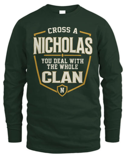 NICHOLAS NT1-K008 Cross A/An NAME, You Deal With the Whole Clan | Personalized Vintage T-Shirt - Men's Long Sleeved T-Shirt - Forest Green