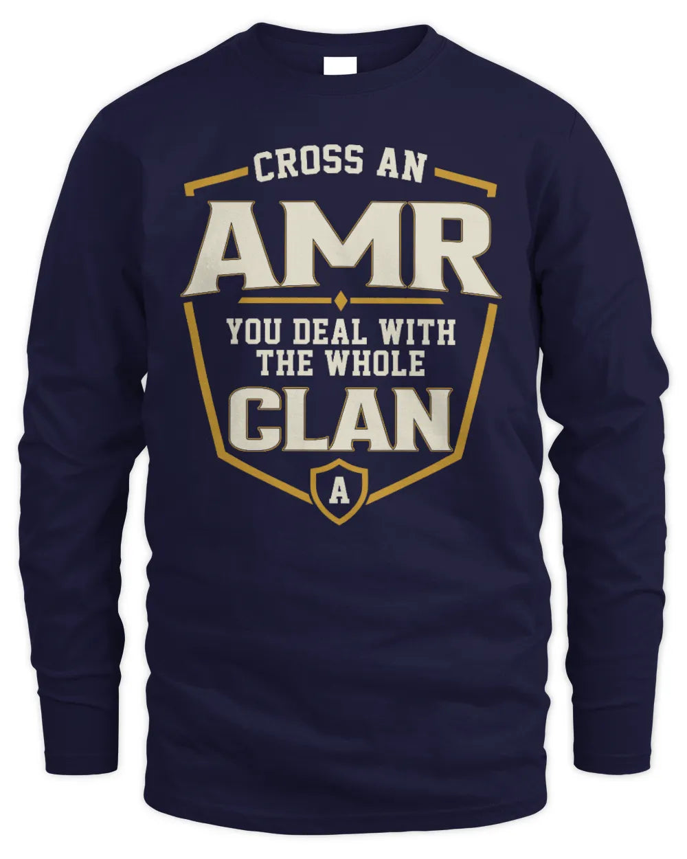 AMR NT1-K008 Cross A/An NAME, You Deal With the Whole Clan | Personalized Vintage T-Shirt - Men's Long Sleeved T-Shirt - Navy
