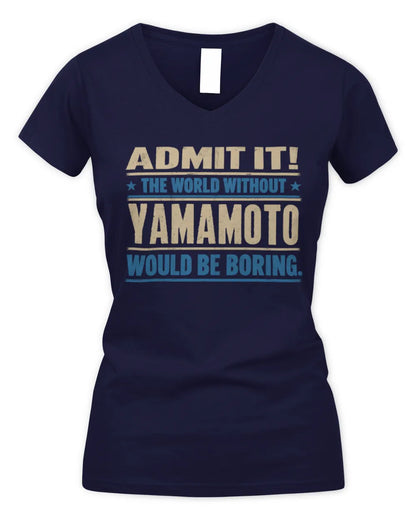 YAMAMOTO TP68-K2-968 – Personalized Funny Quote Apparel “The World Without NAME Would Be Boring” - Women's V-Neck T-Shirt - Navy