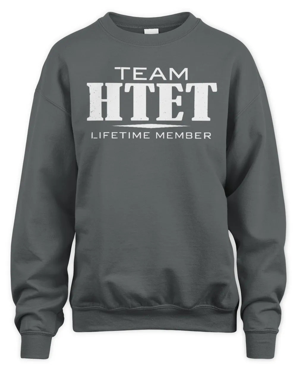 HTET BL62-K4-128 - Personalized “Team NAME Lifetime Member” - Unisex Sweatshirt - Charcoal
