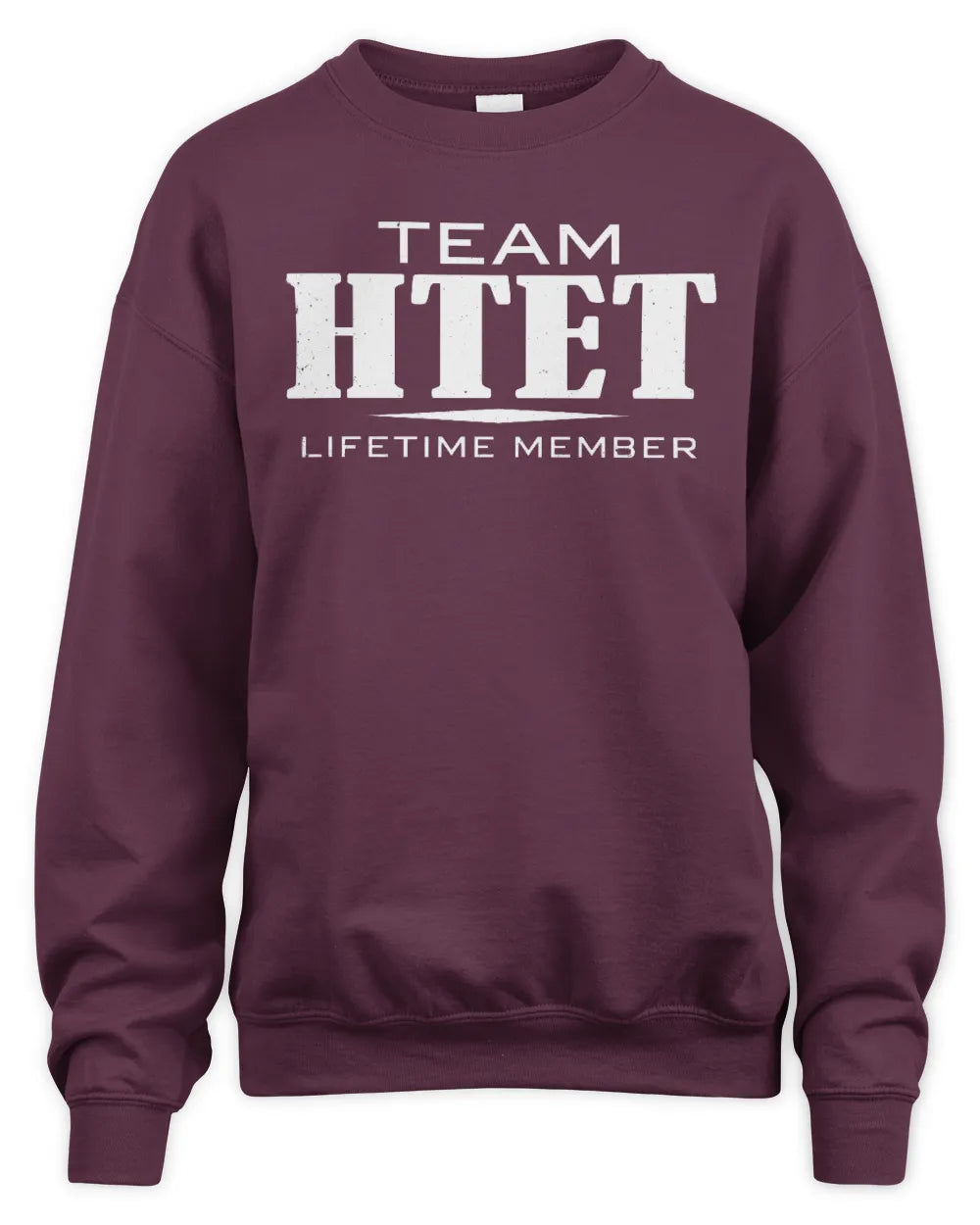 HTET BL62-K4-128 - Personalized “Team NAME Lifetime Member” - Unisex Sweatshirt - Maroon