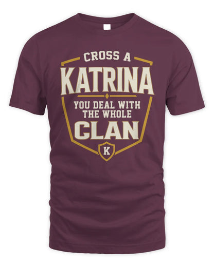 KATRINA NT1-K008 Cross A/An NAME, You Deal With the Whole Clan | Personalized Vintage T-Shirt - Unisex Standard T-Shirt - Maroon