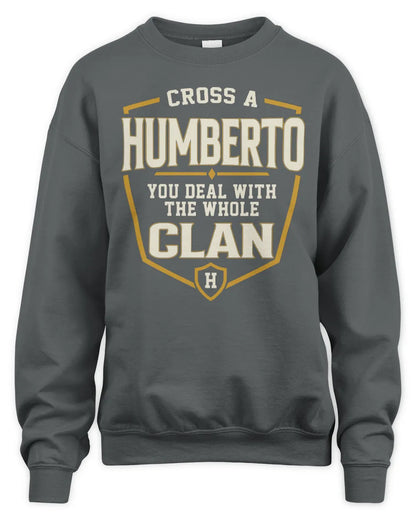 HUMBERTO NT1-K008 Cross A/An NAME, You Deal With the Whole Clan | Personalized Vintage T-Shirt - Unisex Sweatshirt - Charcoal