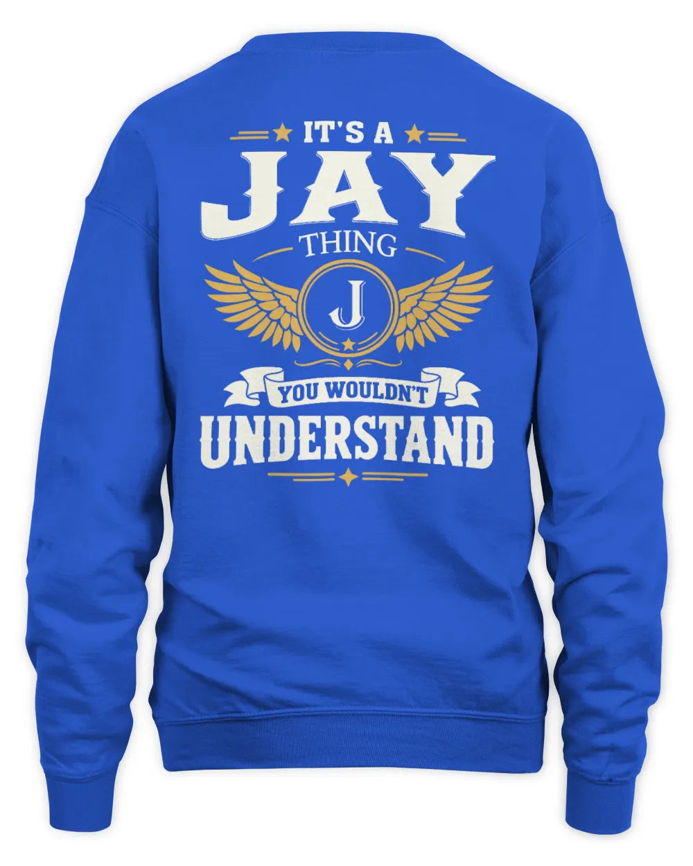 JAY KT06-M008 It’s a [NAME] Thing – You Wouldn’t Understand | Personalized Vintage T-Shirt - Unisex Sweatshirt - Royal