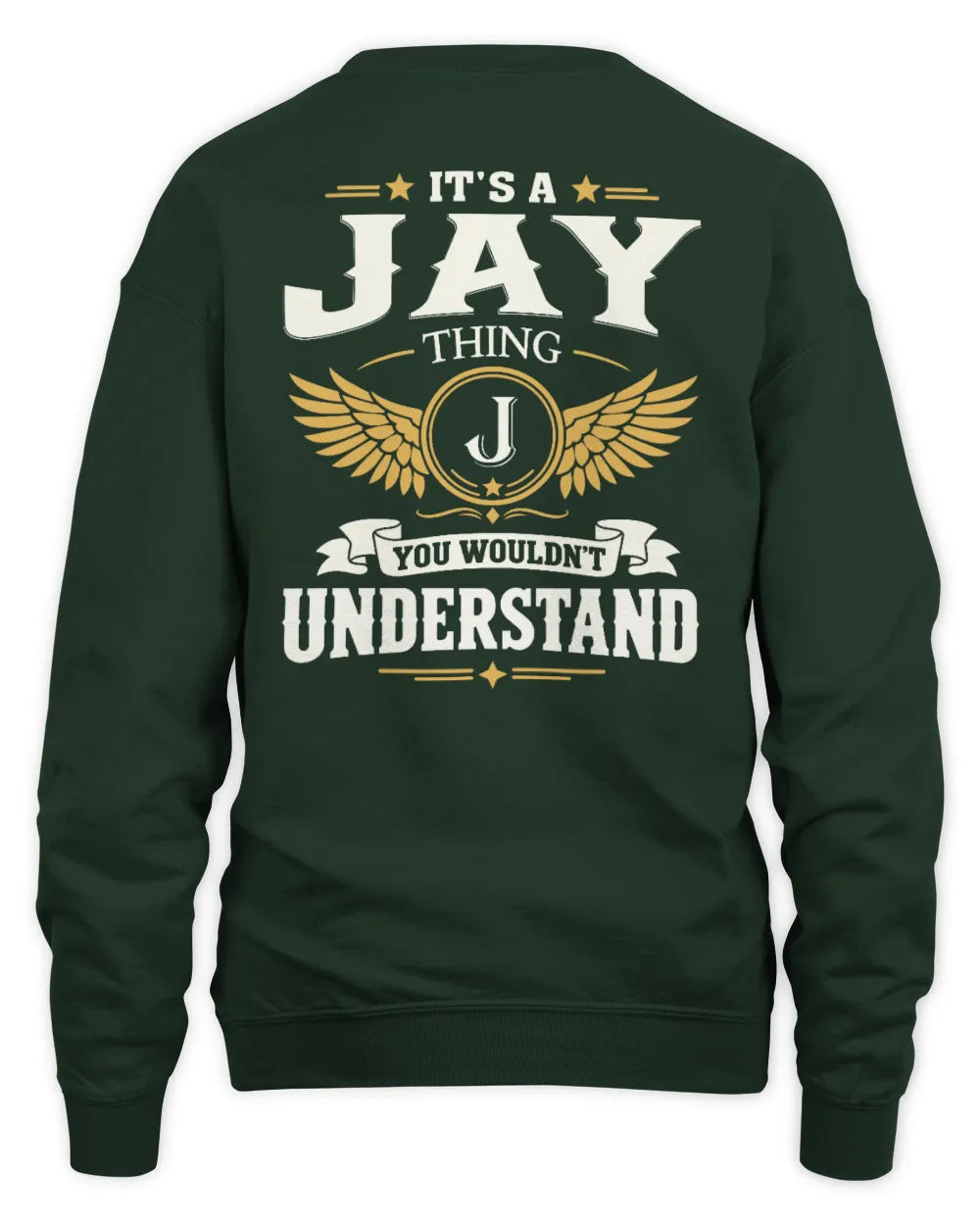JAY KT06-M008 It’s a [NAME] Thing – You Wouldn’t Understand | Personalized Vintage T-Shirt - Unisex Sweatshirt - Forest Green