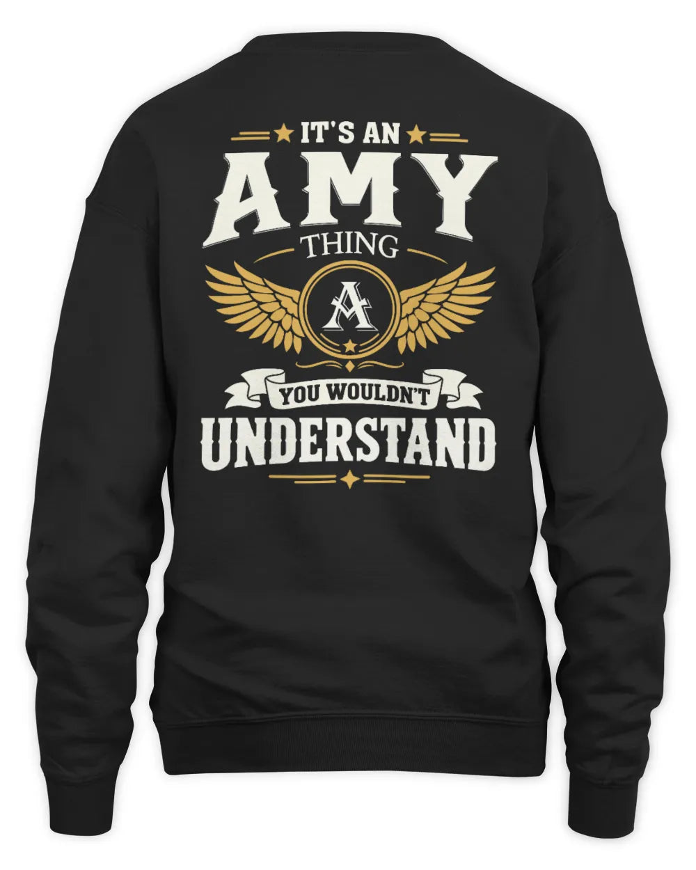 AMY KT06-M008 It’s a [NAME] Thing – You Wouldn’t Understand | Personalized Vintage T-Shirt - Unisex Sweatshirt - Black