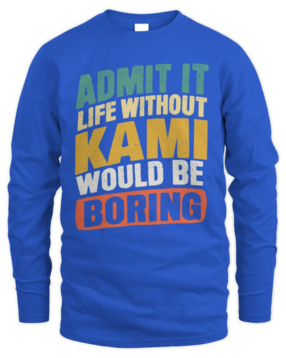 KAMI TP88-K4-229
Personalized Funny Quote Apparel “Life Without NAME Would Be Boring” - Men's Long Sleeved T-Shirt - Royal