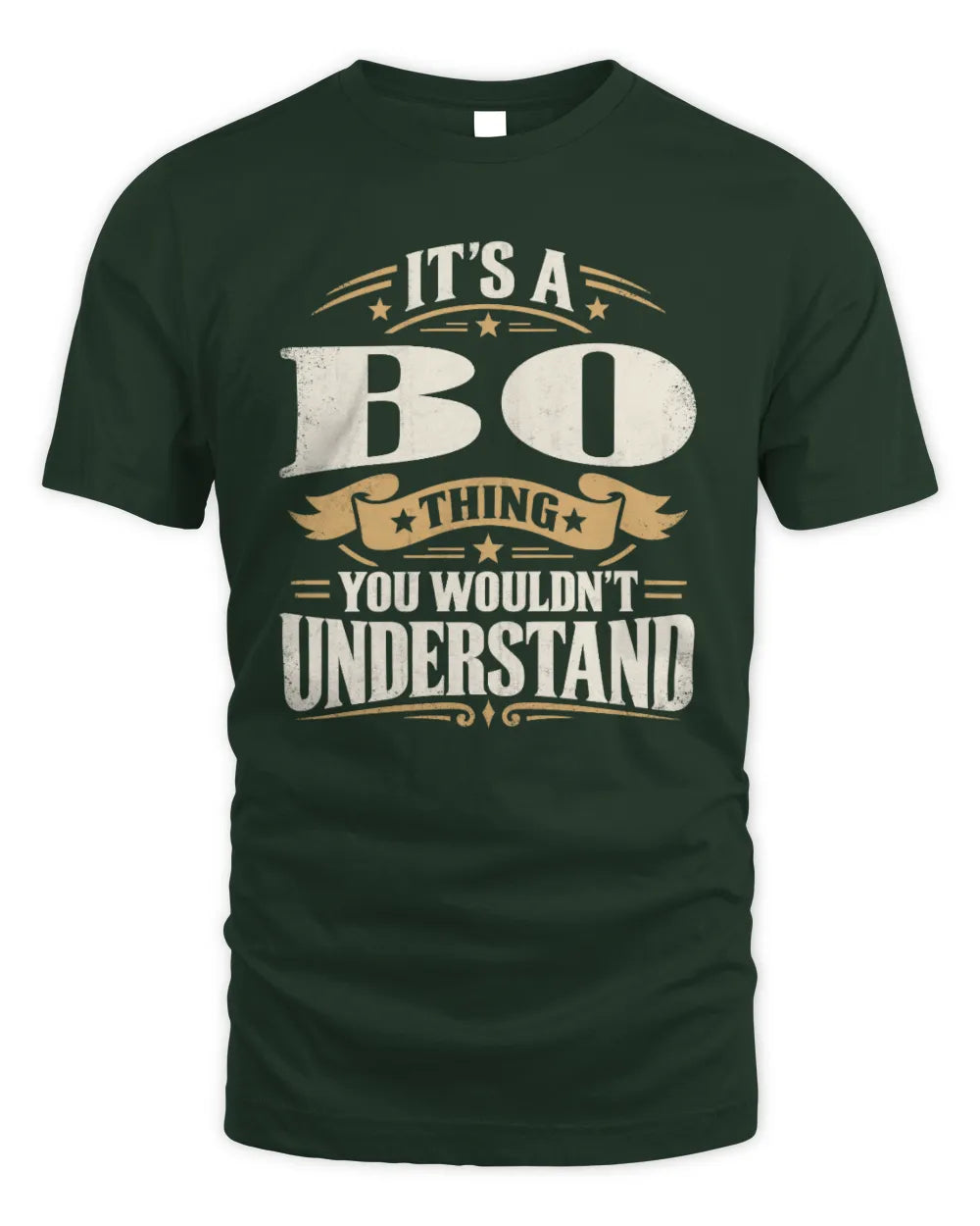 BO P08 TH51 - Personalized “It’s a/an [NAME] Thing – You Wouldn’t Understand” Shirt - Unisex Standard T-Shirt - Forest Green