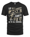 JOE TX03 P02 - Personalized Handyman Mechanic Shirt “If NAME Can’t Fix It, We’re All Screwed”