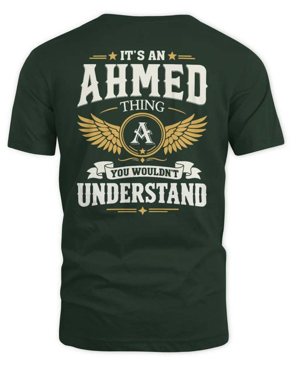 AHMED KT06-M008 It’s a [NAME] Thing – You Wouldn’t Understand | Personalized Vintage T-Shirt - Unisex Standard T-Shirt - Forest Green