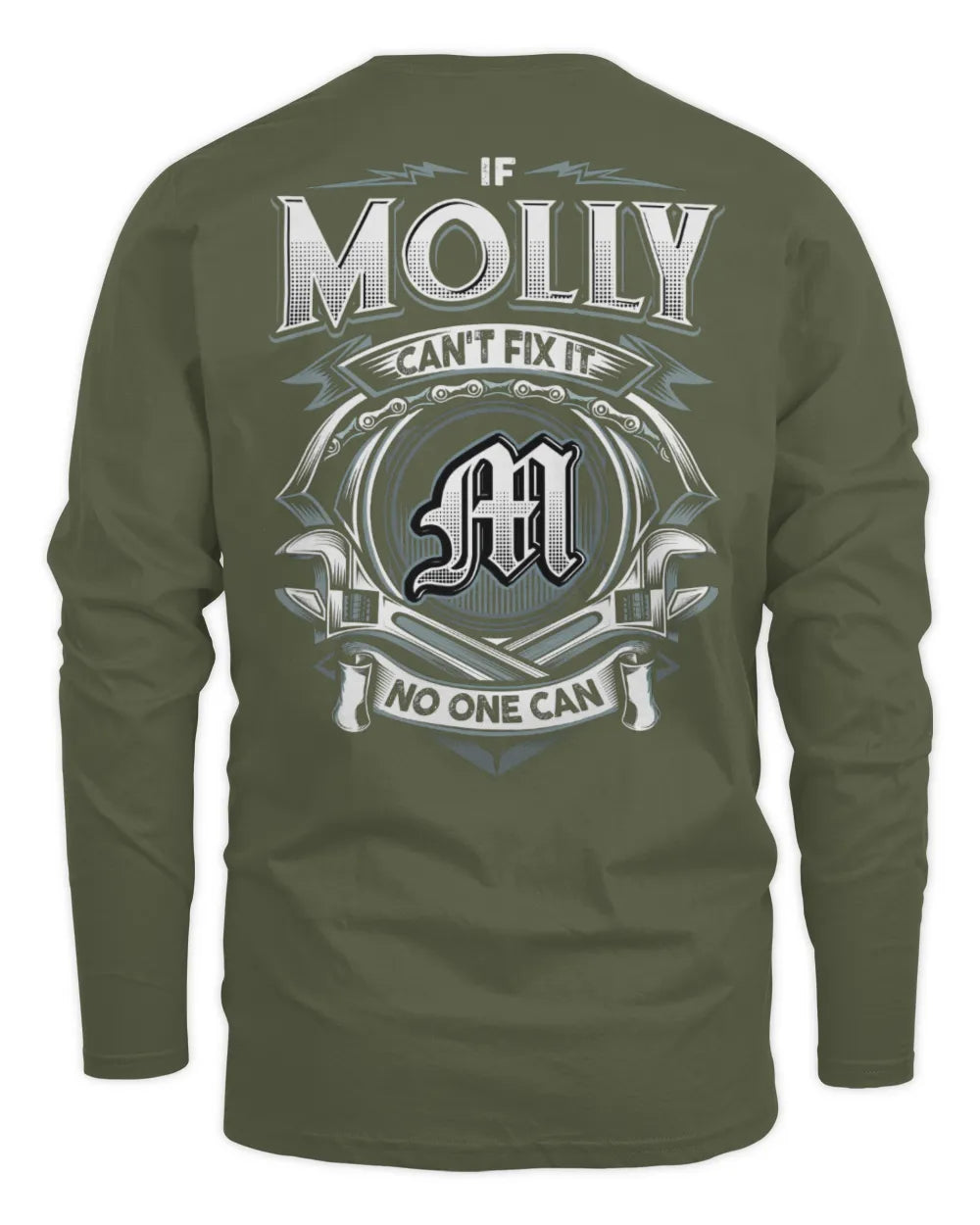 MOLLY AP81-K4-626 - Personalized Ahmed Quote Apparel “If Ahmed Can't Fix It, No One Can” - Men's Long Sleeved T-Shirt - Military Green