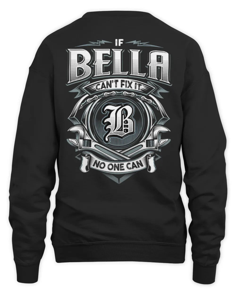 BELLA AP81-K4-626 - Personalized Ahmed Quote Apparel “If Ahmed Can't Fix It, No One Can” - Unisex Sweatshirt - Black