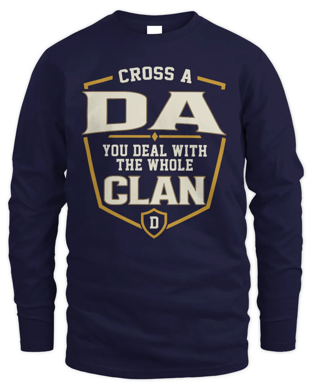 DA NT1-K008 Cross A/An NAME, You Deal With the Whole Clan | Personalized Vintage T-Shirt - Men's Long Sleeved T-Shirt - Navy