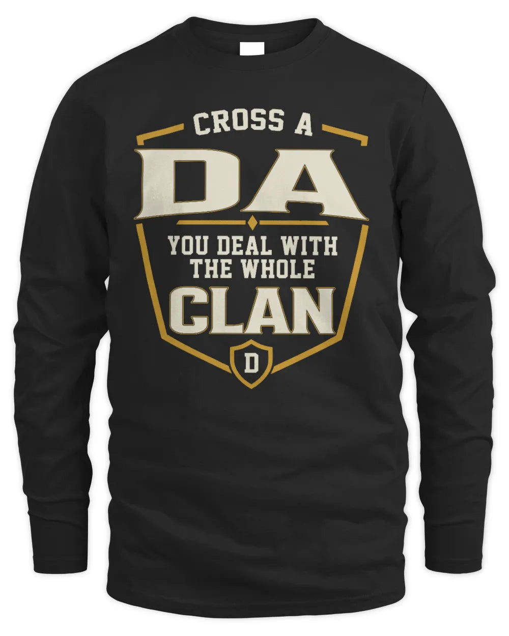 DA NT1-K008 Cross A/An NAME, You Deal With the Whole Clan | Personalized Vintage T-Shirt - Men's Long Sleeved T-Shirt - Black