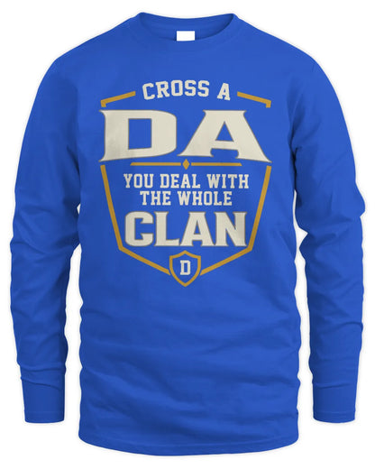 DA NT1-K008 Cross A/An NAME, You Deal With the Whole Clan | Personalized Vintage T-Shirt - Men's Long Sleeved T-Shirt - Royal