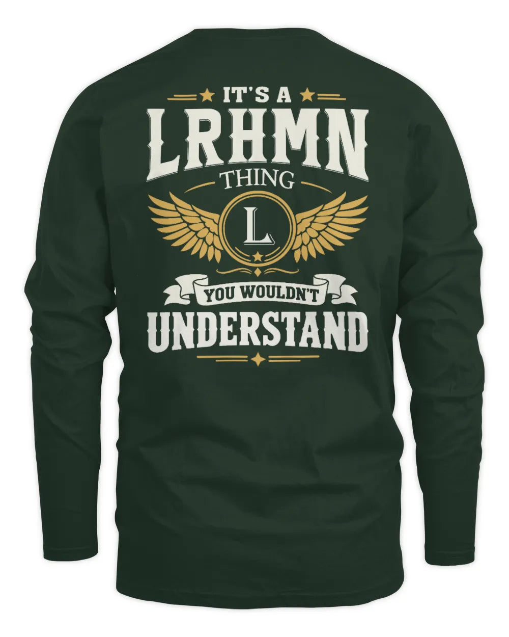 LRHMN KT06-M008 It’s a [NAME] Thing – You Wouldn’t Understand | Personalized Vintage T-Shirt - Men's Long Sleeved T-Shirt - Forest Green