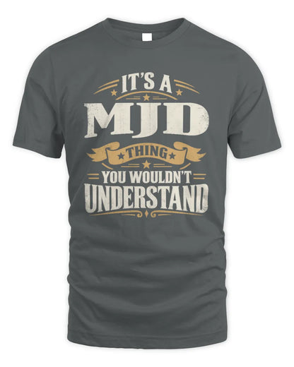 MJD P08 TH51 - Personalized “It’s a/an [NAME] Thing – You Wouldn’t Understand” Shirt - Unisex Standard T-Shirt - Charcoal