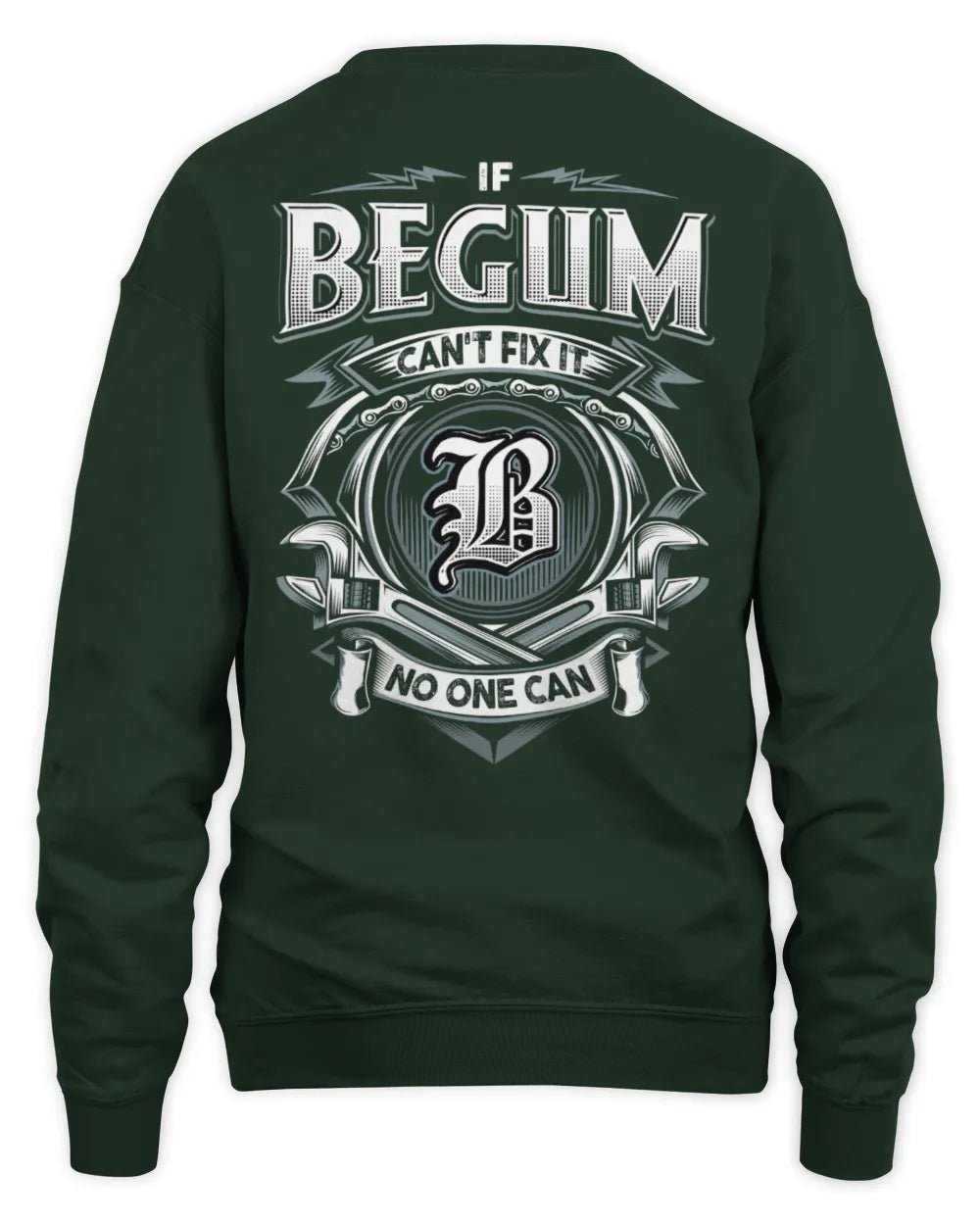 BEGUM AP81-K4-626 - Personalized Ahmed Quote Apparel “If Ahmed Can't Fix It, No One Can” - Unisex Sweatshirt - Forest Green