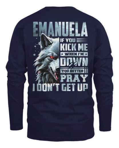 EMANUELA AP62-K4-666 - Personalized Fierce Wolf Quote Apparel “If You Kick Me When I’m Down, You Better Pray I Don’t Get Up” - Men's Long Sleeved T-Shirt - Navy