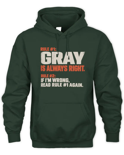 GRAY NP1-H006 - Always Right Personalized Name T-Shirt – Funny Custom Name Shirt - Unisex Hoodie - Forest Green