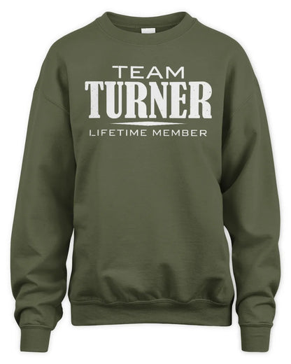 TURNER BL62-K4-128 - Personalized “Team NAME Lifetime Member” - Unisex Sweatshirt - Military Green