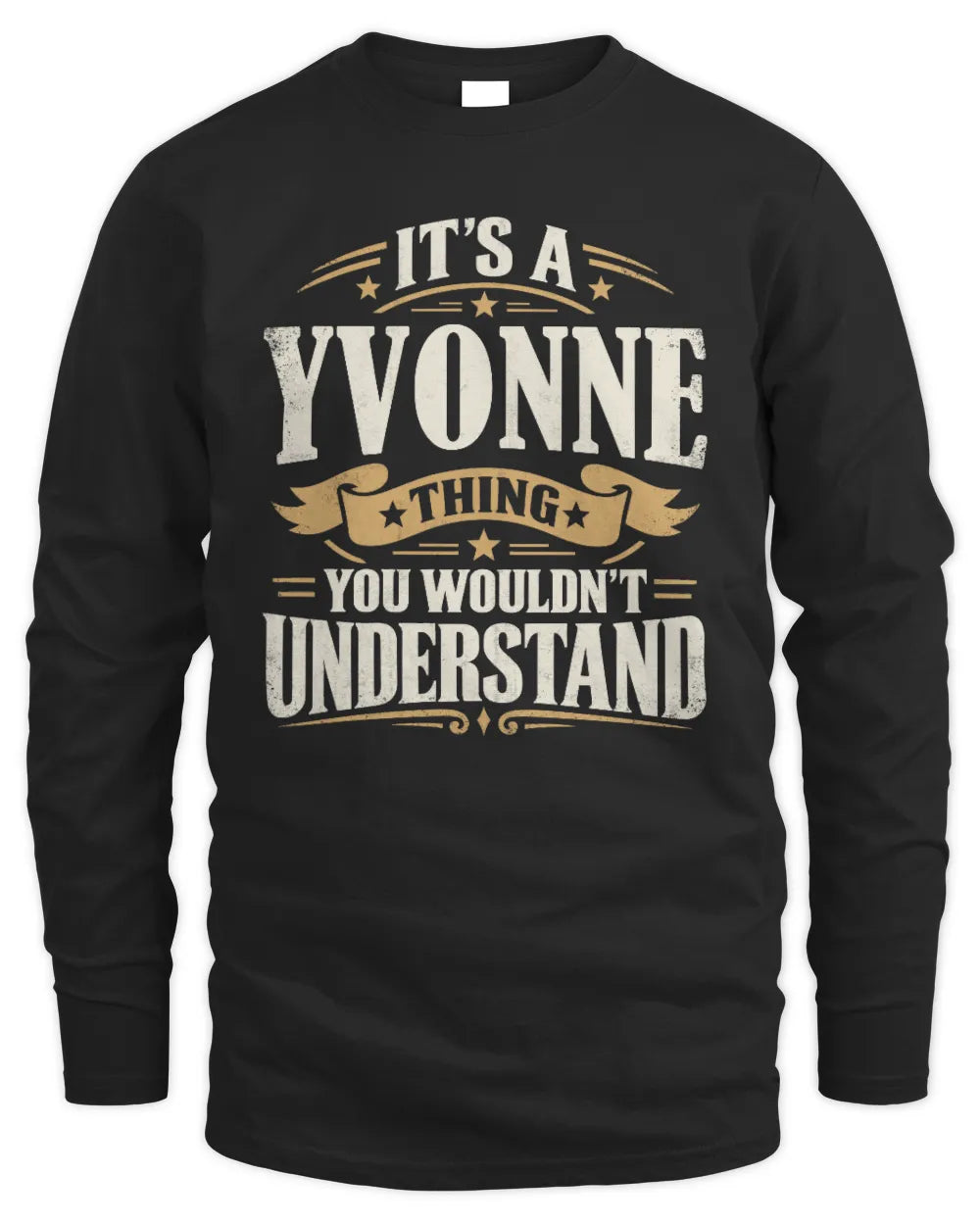 YVONNE P08 TH51 - Personalized “It’s a/an [NAME] Thing – You Wouldn’t Understand” Shirt - Men's Long Sleeved T-Shirt - Black