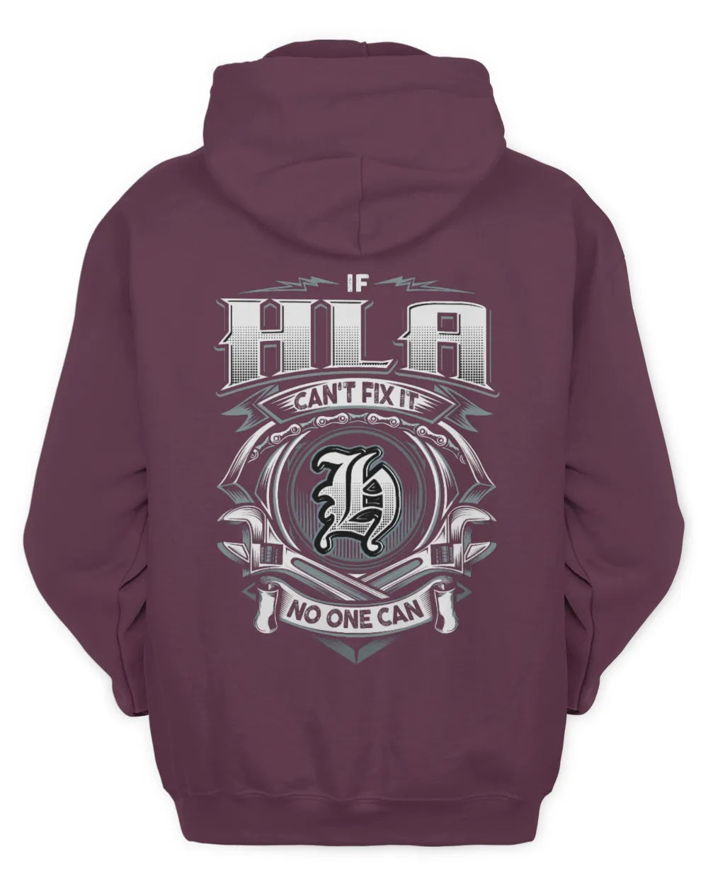 HLA AP81-K4-626 - Personalized Ahmed Quote Apparel “If Ahmed Can't Fix It, No One Can” - Unisex Hoodie - Maroon