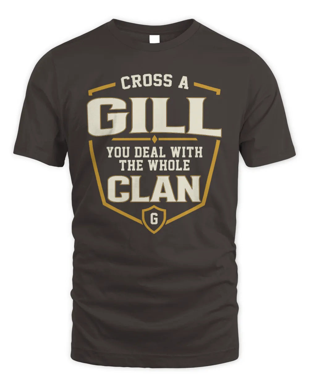 GILL NT1-K008 Cross A/An NAME, You Deal With the Whole Clan | Personalized Vintage T-Shirt - Unisex Standard T-Shirt - Dark Chocolate