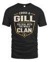 GILL NT1-K008 Cross A/An NAME, You Deal With the Whole Clan | Personalized Vintage T-Shirt