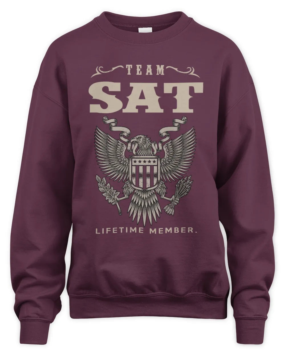 SAT TP06-K82 – Personalized Classic Style Apparel “Team NAME Lifetime Member” - Unisex Sweatshirt - Maroon