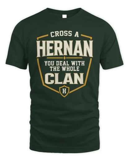 HERNAN NT1-K008 Cross A/An NAME, You Deal With the Whole Clan | Personalized Vintage T-Shirt - Unisex Standard T-Shirt - Forest Green