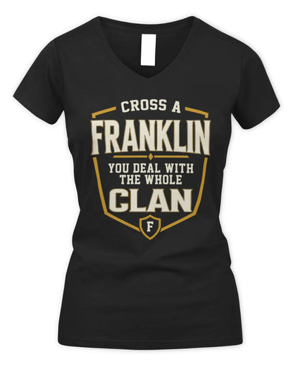 FRANKLIN NT1-K008 Cross A/An NAME, You Deal With the Whole Clan | Personalized Vintage T-Shirt - Women's V-Neck T-Shirt - Black