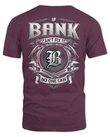 BANK AP81-K4-626 - Personalized Ahmed Quote Apparel “If Ahmed Can't Fix It, No One Can” - Unisex Standard T-Shirt - Maroon