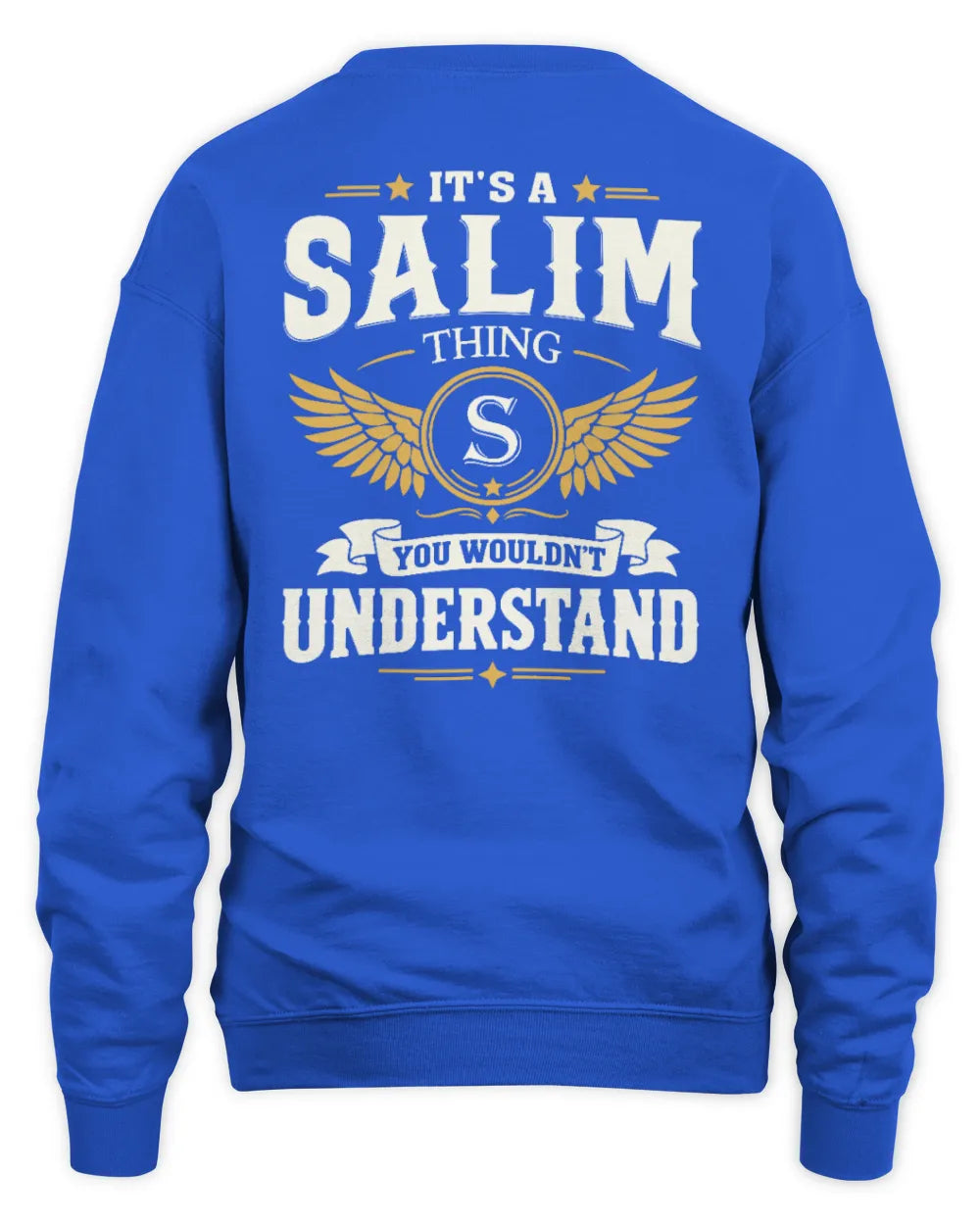 SALIM KT06-M008 It’s a [NAME] Thing – You Wouldn’t Understand | Personalized Vintage T-Shirt - Unisex Sweatshirt - Royal