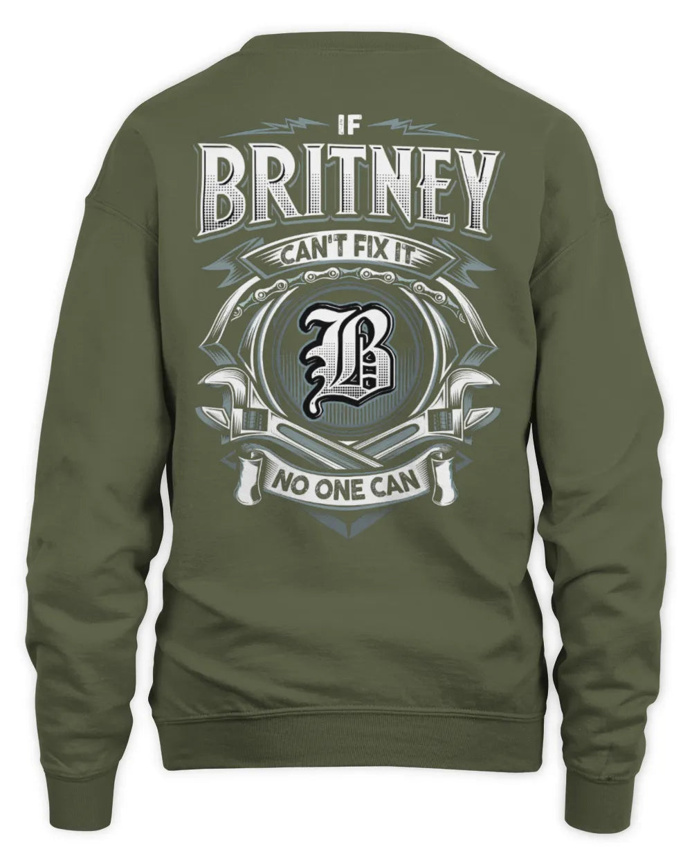 BRITNEY AP81-K4-626 - Personalized Ahmed Quote Apparel “If Ahmed Can't Fix It, No One Can” - Unisex Sweatshirt - Military Green