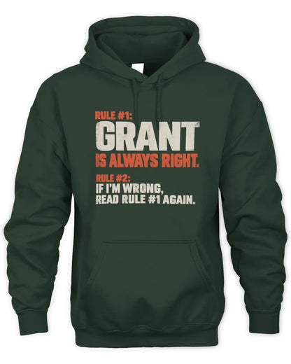 GRANT NP1-H006 - Always Right Personalized Name T-Shirt – Funny Custom Name Shirt - Unisex Hoodie - Forest Green