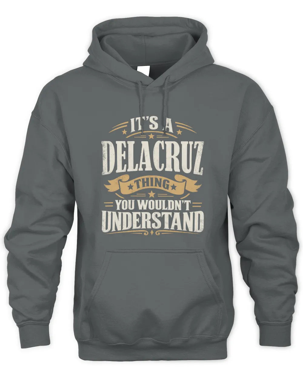 DELACRUZ P08 TH51 - Personalized “It’s a/an [NAME] Thing – You Wouldn’t Understand” Shirt - Unisex Hoodie - Charcoal