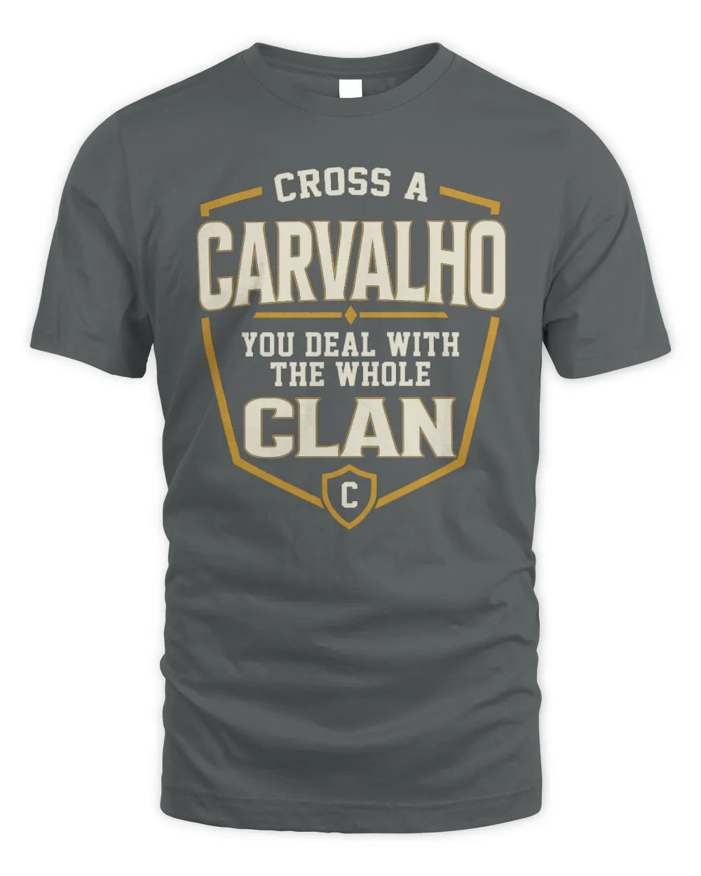 CARVALHO NT1-K008 Cross A/An NAME, You Deal With the Whole Clan | Personalized Vintage T-Shirt - Unisex Standard T-Shirt - Charcoal