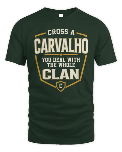 CARVALHO NT1-K008 Cross A/An NAME, You Deal With the Whole Clan | Personalized Vintage T-Shirt - Unisex Standard T-Shirt - Forest Green