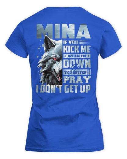 MINA AP62-K4-666 - Personalized Fierce Wolf Quote Apparel “If You Kick Me When I’m Down, You Better Pray I Don’t Get Up” - Women's Standard T-Shirt - Royal
