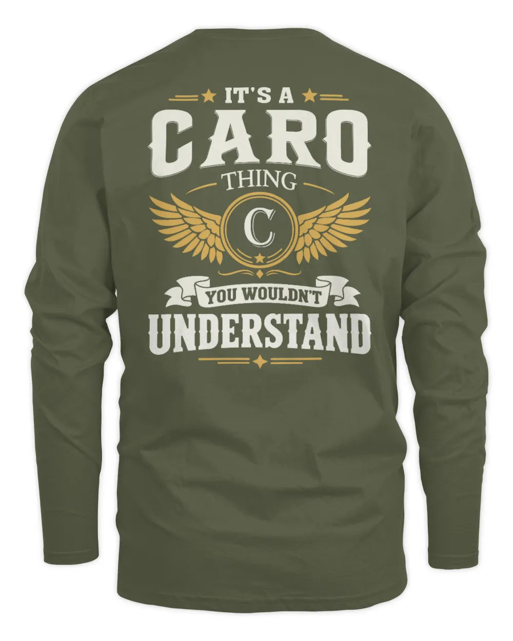 CARO KT06-M008 It’s a [NAME] Thing – You Wouldn’t Understand | Personalized Vintage T-Shirt - Men's Long Sleeved T-Shirt - Military Green