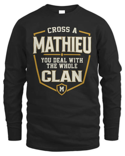 MATHIEU NT1-K008 Cross A/An NAME, You Deal With the Whole Clan | Personalized Vintage T-Shirt - Men's Long Sleeved T-Shirt - Black
