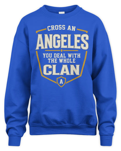 ANGELES NT1-K008 Cross A/An NAME, You Deal With the Whole Clan | Personalized Vintage T-Shirt - Unisex Sweatshirt - Royal