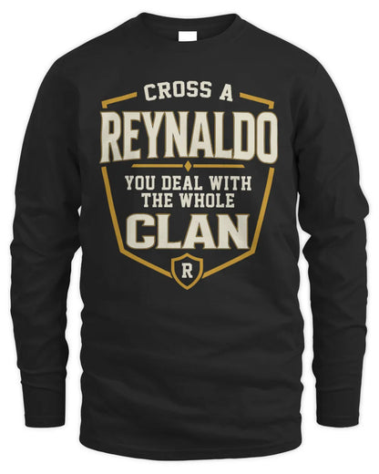 REYNALDO NT1-K008 Cross A/An NAME, You Deal With the Whole Clan | Personalized Vintage T-Shirt - Men's Long Sleeved T-Shirt - Black