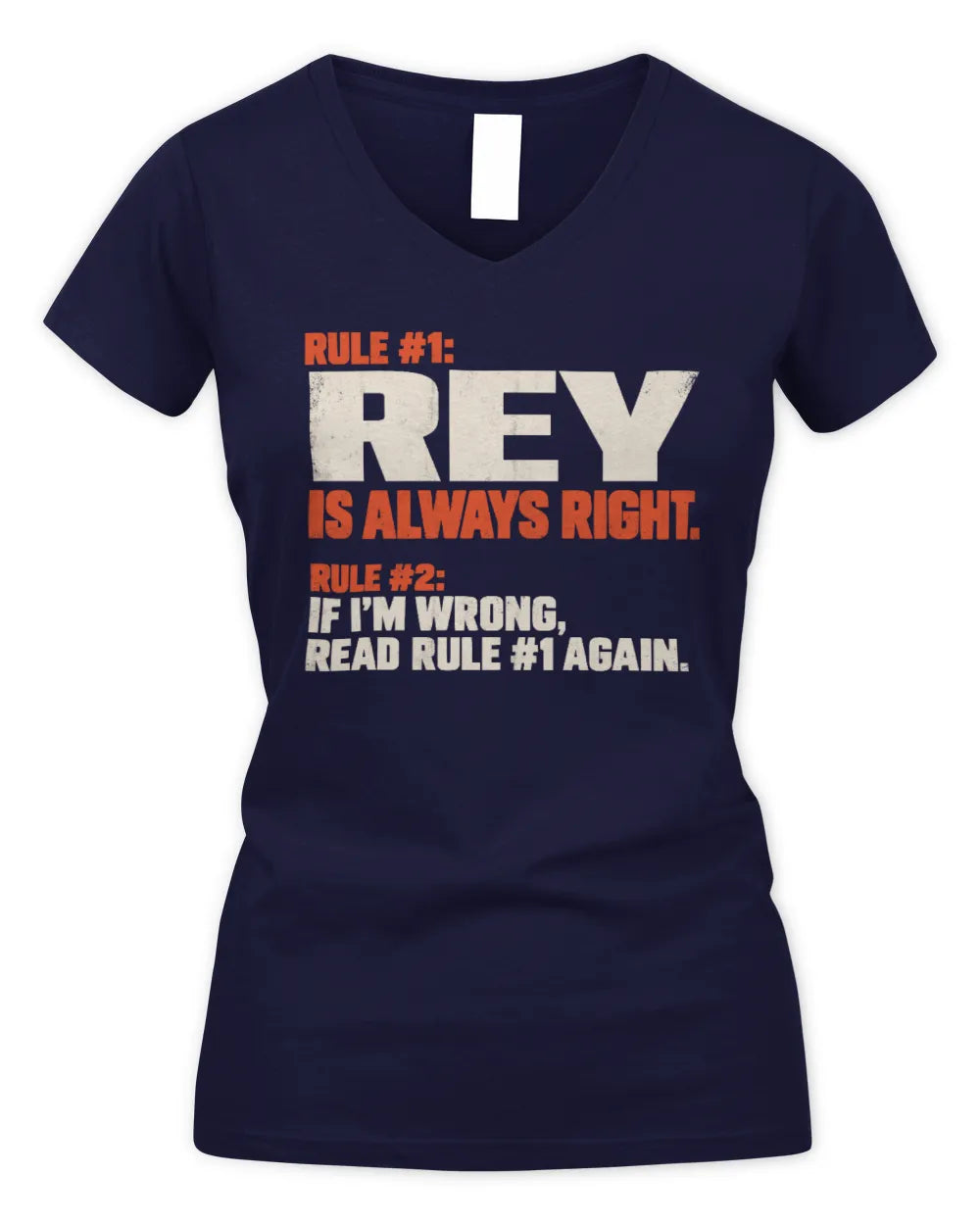 REY NP1-H006 - Always Right Personalized Name T-Shirt – Funny Custom Name Shirt - Women's V-Neck T-Shirt - Navy