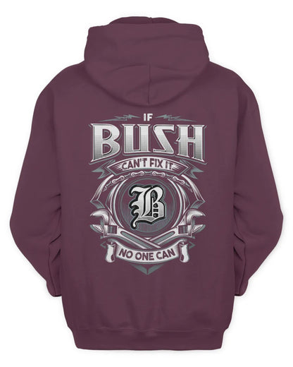 BUSH AP81-K4-626 - Personalized Ahmed Quote Apparel “If Ahmed Can't Fix It, No One Can” - Unisex Hoodie - Maroon