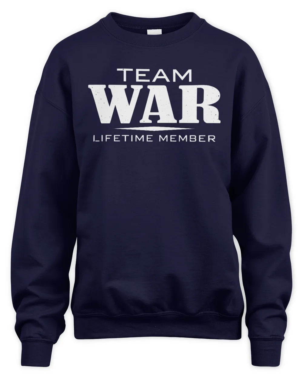 WAR BL62-K4-128 - Personalized “Team NAME Lifetime Member” - Unisex Sweatshirt - Navy