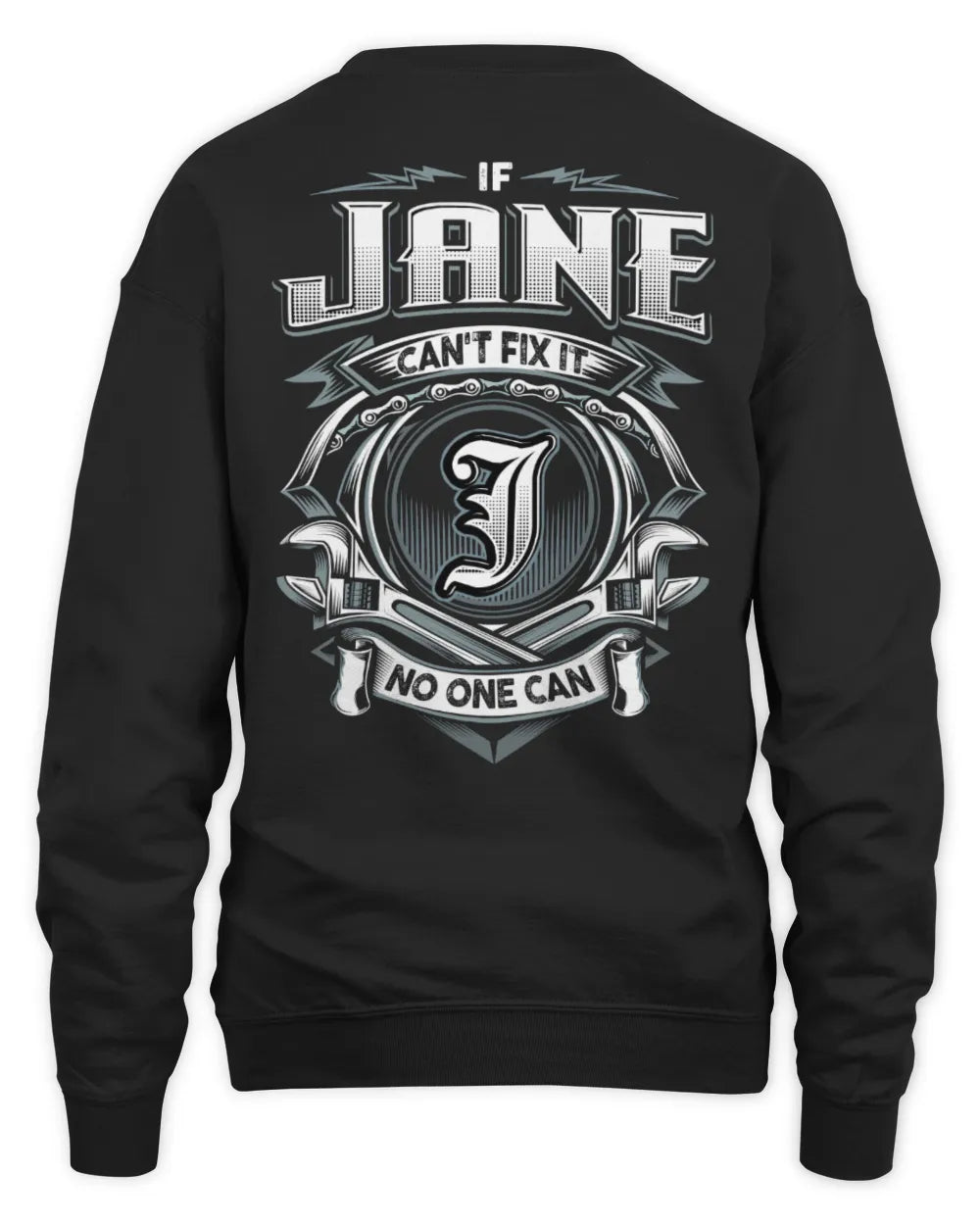 JANE AP81-K4-626 - Personalized Ahmed Quote Apparel “If Ahmed Can't Fix It, No One Can” - Unisex Sweatshirt - Black