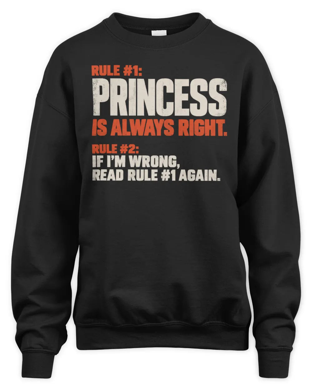 PRINCESS NP1-H006 - Always Right Personalized Name T-Shirt – Funny Custom Name Shirt - Unisex Sweatshirt - Black
