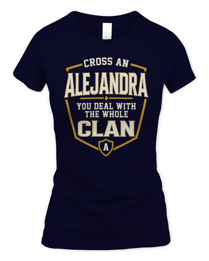 ALEJANDRA NT1-K008 Cross A/An NAME, You Deal With the Whole Clan | Personalized Vintage T-Shirt - Women's Standard T-Shirt - Navy